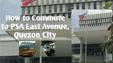 How to commute to PSA East Avenue, Q.C. .